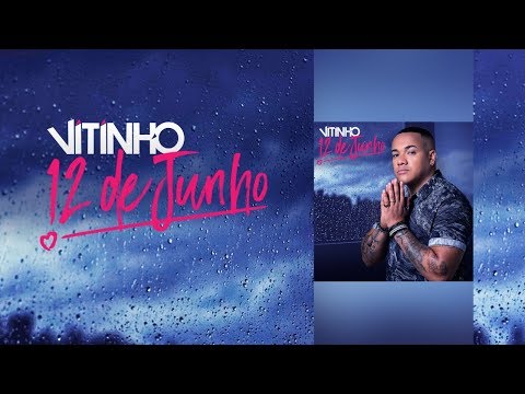 12 de Junho - VITINHO