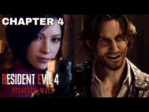 RESIDENT EVIL 4 REMAKE SEPARATE WAYS Walkthrough Gameplay Part 4-إضافة ريزدنت ايفل4