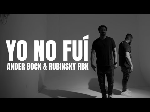 Ander Bock & Rubinsky RBK Ft. Beats By Nath - Yo No Fuí  (Video Oficial)
