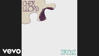 Cher Lloyd - Sirens (audio)