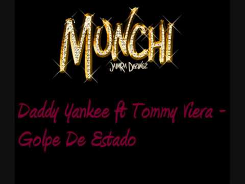 Daddy Yankee ft Tommy Viera - Golpe De Estado