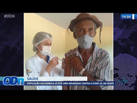 Populacão quilombola estaÌ 100% imunizada, segundo a SESAPI 13 08 2021
