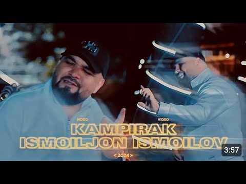 Klip | Исмоилчон Исмоилов - Эй Кампиракум 2 💔