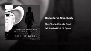 Gotta Serve Somebody