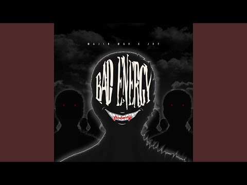 Bad Energy