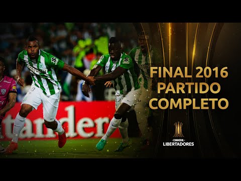 Atlético Nacional vs. Independiente del Valle [1-0] | FINAL LIBERTADORES 2016 | Partido completo