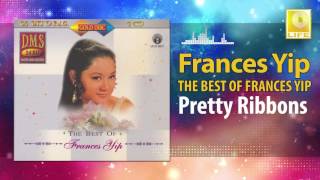 Frances Yip - Pretty Ribbons (Original Music Audio)