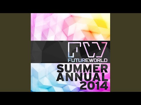 Futureworld Summer Annual 2014 (Continuous DJ Mix 1)