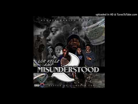 Lor Kellz AMP - Told Myself