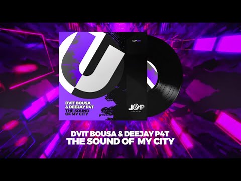 DVIT BOUSA & DEEJAY P4T - The Sound of My City - Official Video