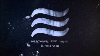 Sleepwave - "Paper Planes" (Track Commentary)