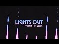Virginia To Vegas Lights Out Lyric Video