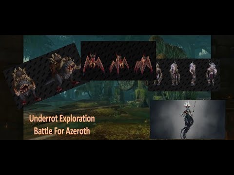 **NEW**Battle for Azeroth Dungeon exploration - The Underrot