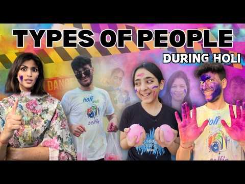 Types of People During Holi — Full Transcript & Summary