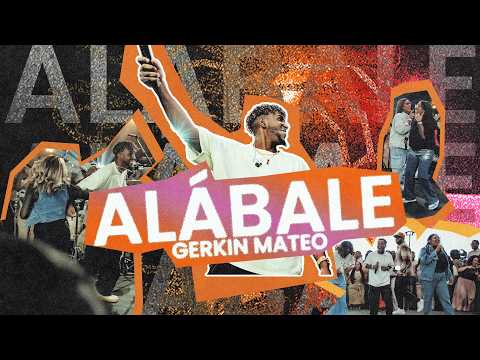 Alábale – Gerkin Mateo