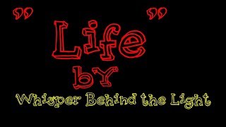 New Music/Video: "Life"