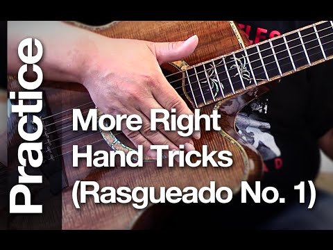 More Right Hand Tricks Rasgueado No. 1 ( Learn a easy right hand technique for guitar )