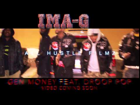 GEN MONEY FEAT. DROOP POP IMA-G PROMO