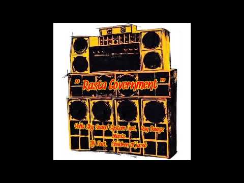 Yella Sky sound system (feat Ray Dawgz meets DJI feat Children of jacob) - Rasta Government