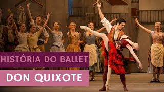 HISTORIA DO BALLET DON QUIXOTE - VERSÃO ROYAL BALLET