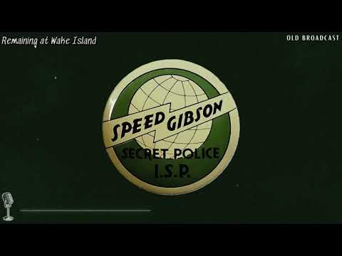 Speed Gibson - Stranded at Wake Island | February 6, 1937