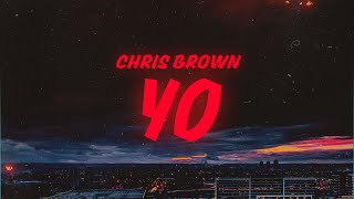 Chris Brown - Yo (Lyrics) &quot;Excuse Me Miss&quot;