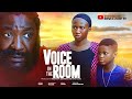VOICE IN THE ROOM SONIA UCHE KING DAVID CHISOM AGOAWUIKE ANTHONY WOODE LATEST NIGERIAN MOVIE