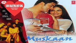 muskan movie all song album casset audio jukebox j