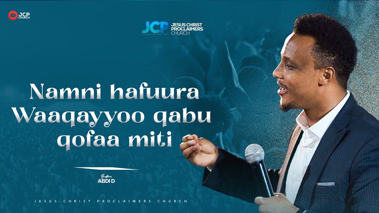 NAMNI HAFUURA WAAQAYYOO QABU QOFAA MITI  || BROTHER || ABDI DEBALA || JCP || 2026