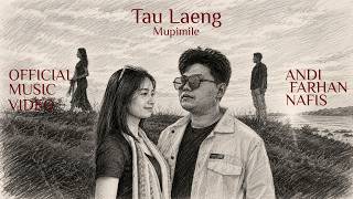 Download lagu Tau Laeng Mupimile - Andi Farhan Nafis || Cipt. Zulkifli Atjo mp3