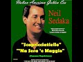 NEIL SEDAKA - Scapricciatiello & 'Na Sera 'e Maggio (Canzone Napoletana)