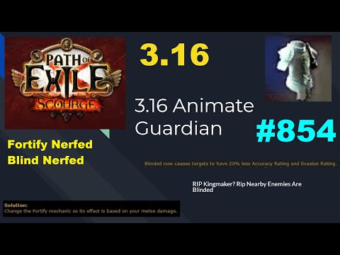 [Path of Exile 3.16] Updated Animate Guardian Scourge League (Fortify & Blind Nerfed) - 854