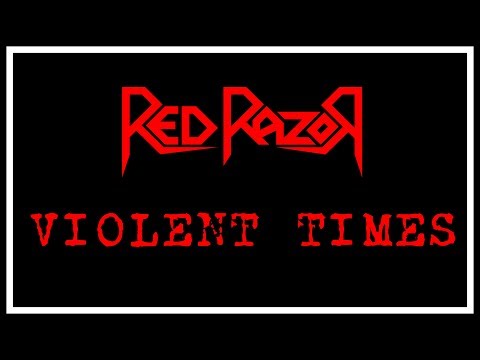 Red Razor - Violent Times (Lyric Video)