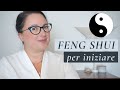 FENG SHUI Come Iniziare