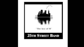 The Key Of H - 25th Street Band