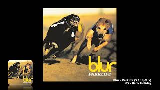 Blur - 05 - Bank Holiday (5.1 UpMix)