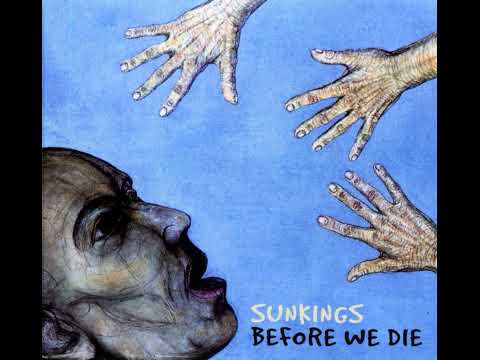 Sunkings - Before We Die [full album] [320 kbps]