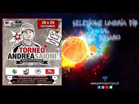 TORNEO ANDREA SAIONI 2019 – Selezione Umbria FIP vs. Victoria Libertas Pesaro