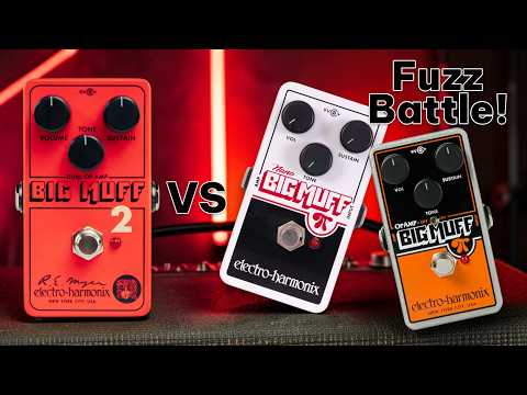 Big Muff Shootout: Is the New Big Muff 2 Worth It? (Big Muff 2 vs Big Muff Op Amp vs Big Muff Nano)