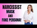 Narcissists Fake Persona And The Mask They Wear