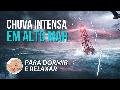 TEMPESTADE EM ALTO MAR - Som de Chuva INTENSA e Ondas do MAR