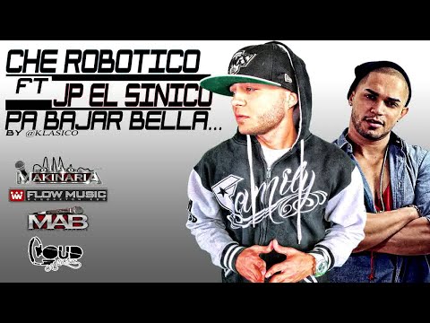 Che Robotico Ft. JP El Sinico - Pa' Bejar Bella (Prod. By Klasico) (Audio)