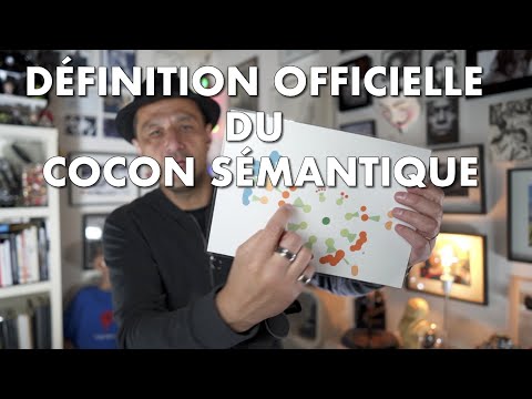 Cocon sémantique : la définition officielle par Laurent Bourrelly