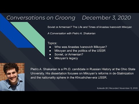 Pietro Shakarian - Soviet or Armenian? The Life and Times of Anastas Ivanovich Mikoyan | Ep 28, Dec 4, 2020