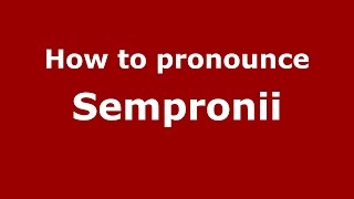 How to pronounce Sempronii