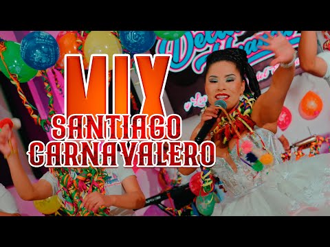 🎶 Mix Santiago Carnavalero - Delia Huanca 🎶