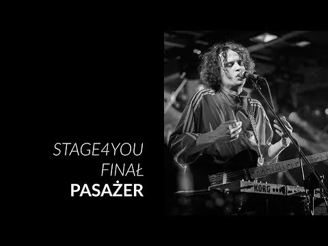 Stage4YOU 2019 - Pasażer - koncert finałowy