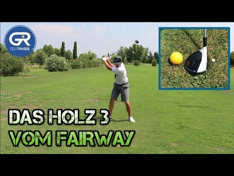 WIE MAN DAS HOLZ 3 VOM FAIRWAY SPIELT - GOLFSCHWUNG TECHNIK