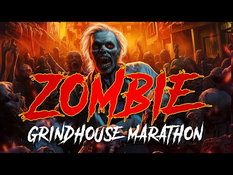 Zombie Grindhouse Marathon | Official Trailer