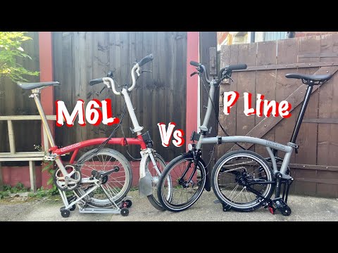 Comparing Brompton P line 2022 Vs M6L 2014 (C line), which one you think is best?